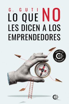 lo que no les dicen a los emprendedores-g. guti-9788410089129
