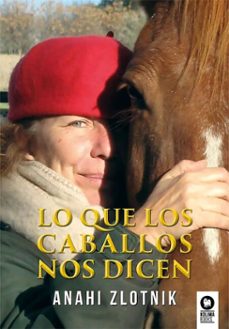 lo que los caballos nos dicen (ebook)-anahí zlotnik-9788410209329