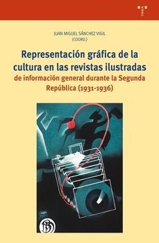 representacion grafica de la cultura en las revistas-juan miguel sanchez vigil-9788410263529