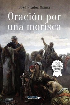 oracion por una morisca (ebook)-josé prados osuna-9788410265929