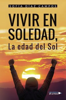 vivir en soledad, la edad del sol (ebook)-sofía díaz campos-9788410277229
