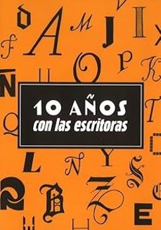 10 años con las escritoras-anna caballe-9788410383029
