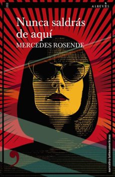 nunca saldras de aqui (ebook)-mercedes rosende-9788410455429
