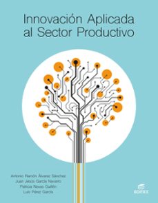 innovacion aplicada al sector productivo - gm ed.2025-9788410592629