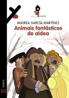 animais fantasticos de aldea-andrea garcia martinez-9788411103329