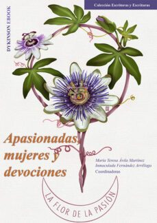 apasionadas, mujeres y devociones (ebook)-maria teresa avila martinez-inmaculada fernandez arrillaga-9788411228329