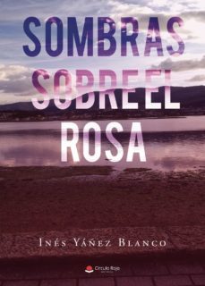 sombras sobre el rosa (ebook)-ines yañez blanco-9788411595629