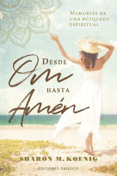 desde om hasta amén (ebook)-sharon m. koenig-9788411720229