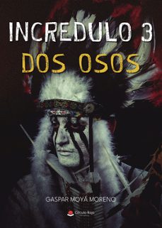 incredulo 3. dos osos-gaspar moya moreno-9788411758529