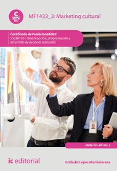 (i.b.d.) mf1433_3  marketing cultural.  dinamización, programacio n y desarrollo de acciones culturales-9788411841429