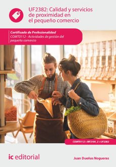 calidad y servicios de proximidad en el pequeño comercio. comt0112 (ebook)-9788411843836