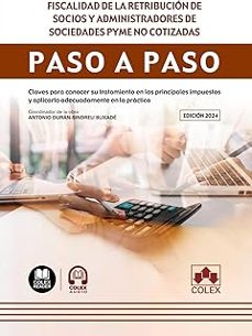 fiscalidad de la retribucion de socios y administradores de pyme no cotizadas. paso a paso. claves para conocer su trata-9788411945929