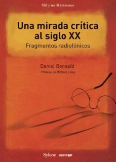 una mirada critica al siglo xx. fragmentos radiofonicos-9788412148329