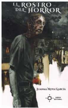 el rostro del horror-juanma nova garcia-9788412323429
