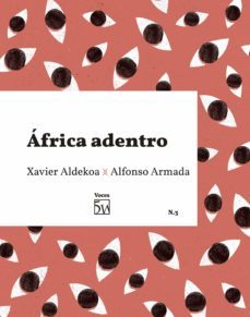 africa adentro (ebook)-xavier aldekoa-alfonso armada-9788412362329