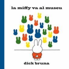 la miffy va al museu-dick bruna-9788412368529
