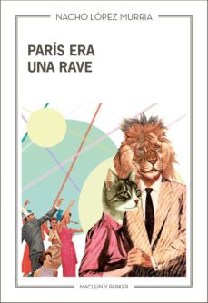 parís era una rave-nacho lopez murria-9788412503029