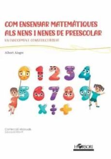 COM ENSENYAR MATEMATIQUES ALS NENS I NENES DE PREESCOLAR | ALBERT ...