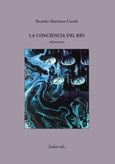 la conciencia del rio-ricardo martinez conde-9788412657029