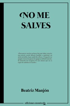 no me salves-beatriz manjon-9788412690729
