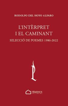 l interpret i el caminant-rodolfo del hoyo alfaro-9788412731729