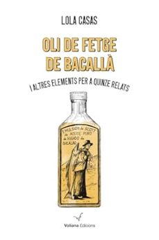 oli de fetge de bacalla i altres elements per a quinze relats-lola casas-9788412777529