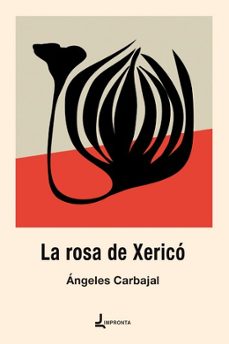 la rosa de xerico-angeles carbajal-9788412821529