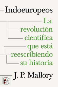 indoeuropeos (ebook)-j.p. mallory-9788412984729