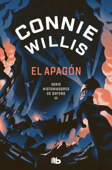 el apagón (historiadores de oxford 3)-connie willis-9788413147529