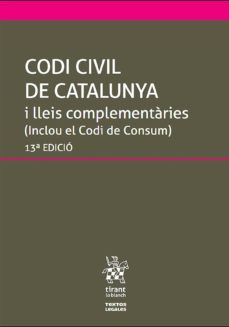 codi civil de catalunya i lleis complementaries 13ed.2019-9788413362229