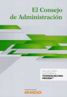 el consejo de administracion (papel + e-book)-aranzadi thomson reuters-9788413465029