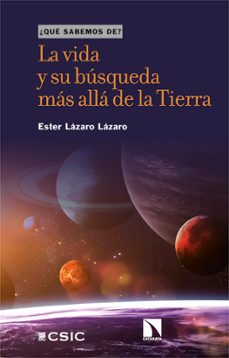 la vida y su busqueda mas alla de la tierra (¿que sabemos de?)-9788413526829