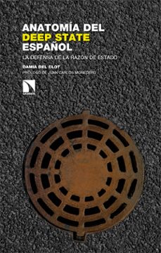 anatomia del deep state español (ebook)-damia del clot-9788413528229