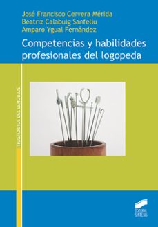 competencias y habilidades profesionales del logopeda-9788413572529
