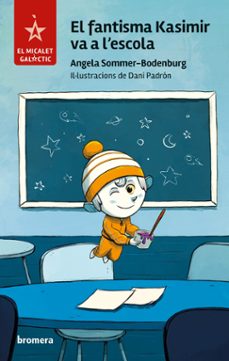el fantisma kasimir va a l escola-angela sommer-bodenburg-9788413586229