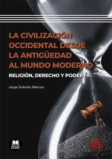 la civilizacion occidental desde la antiguedad al mundo moderno-jorge subiran marcos-9788413595429