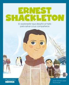 ernest shackleton-javier alonso lopez-9788413611129