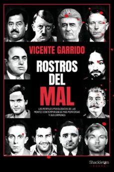rostros del mal-vicente garrido-9788413612829