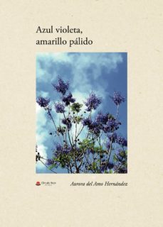 azul violeta, amarillo pálido. (ebook)-aurora del amo hernandez-9788413634029