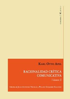 racionalidad critica comunicativa vol ii-karl otto apel-9788413696829