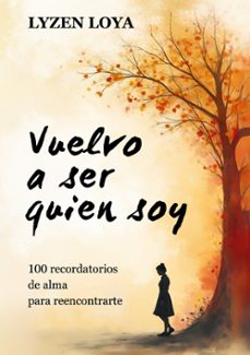 vuelvo a ser quien soy-lyzen loya-9788413739229