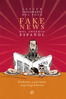 fake news del imperio español-9788413841229