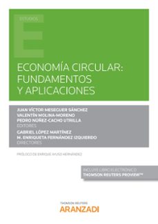 economia circular:  fundamentos y aplicaciones-juan victor meseguer sanchez-9788413900629