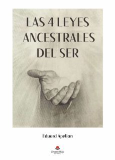 las 4 leyes ancestrales del ser (ebook)-eduard apelian-9788413986029