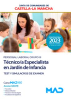 tecnico/a especialista en jardin de infancia (personal laboral grupo iii). test y simulacros de examen: junta de comunidades    castilla-la mancha-9788414267929