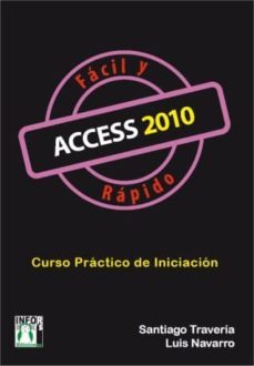 access 2010 facil y rapido (ebook)-santiago traveria-9788415033929
