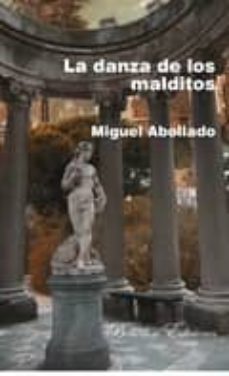 la danza de los malditos-miguel abollado-9788415172529