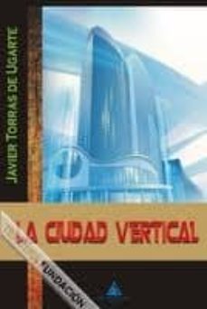 la ciudad vertical-javier torras-9788415228929