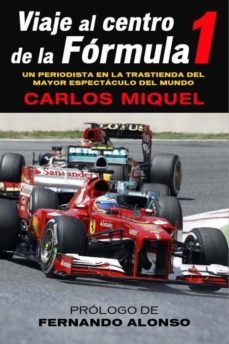 viaje al centro de la formula 1-carlos miquel-9788415242529