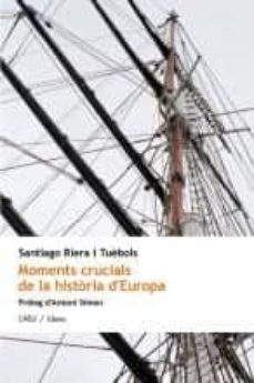 moments crucials de la historia d europa-santiago riera-9788415269229
